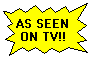 [As Seen On TV]